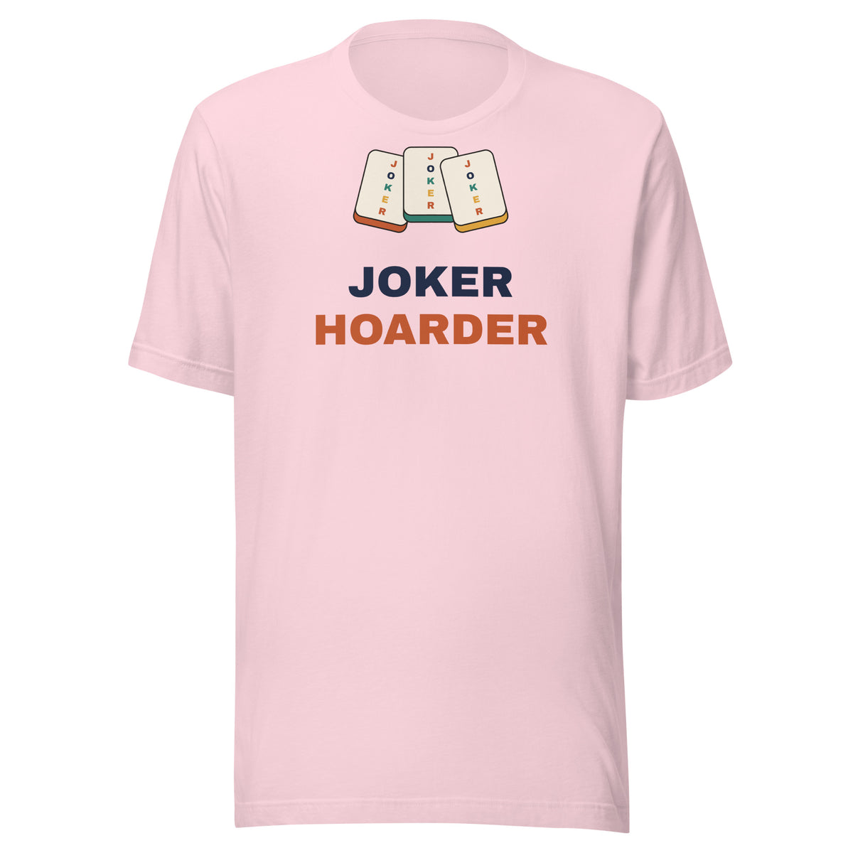 Joker Hoarder funny mahjong t-shirt in soft pink, front view with three joker tiles above the words Joker Hoarder