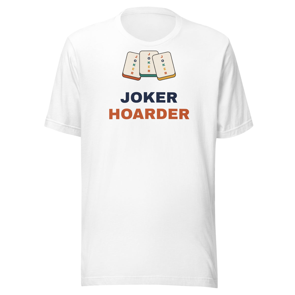 Joker Hoarder funny mahjong t-shirt in white, front view with three joker tiles above the words Joker Hoarder